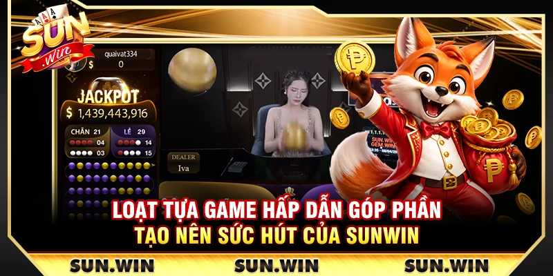 SUNWIN【Sun Win】Link Trang Chủ Sun.Win Chuẩn Hãng Chính Thức 18 Loạt tựa game hấp dẫn góp phần tạo nên sức hút của Sunwin