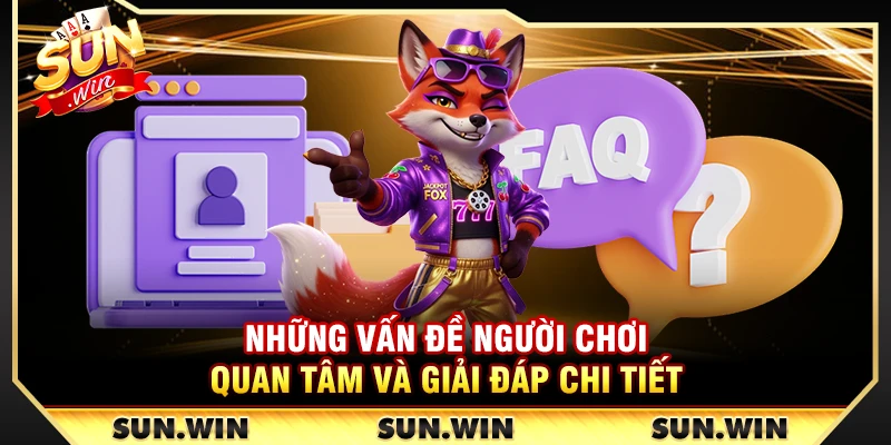 SUNWIN【Sun Win】Link Trang Chủ Sun.Win Chuẩn Hãng Chính Thức 22 Những vấn đề người chơi quan tâm và giải đáp chi tiết